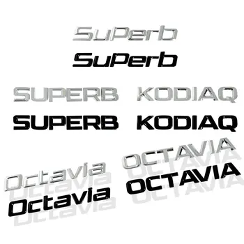 Za Skoda Superb Kodiaq Octavia Avto Pismo Logotip Nalepko Auto Dodatki Avto Dekor 3D Kovinski Avtomobilski Prtljažnik Telo Emblem Nalepke Nalepka